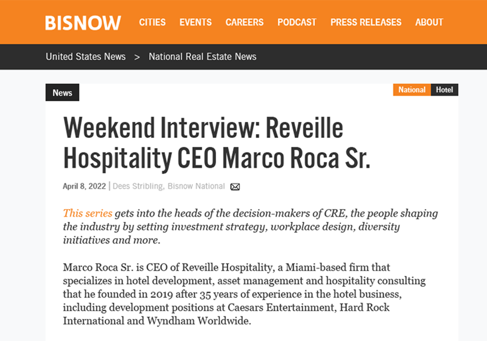 Reveille Hospitality - BisNow, Marco Roca